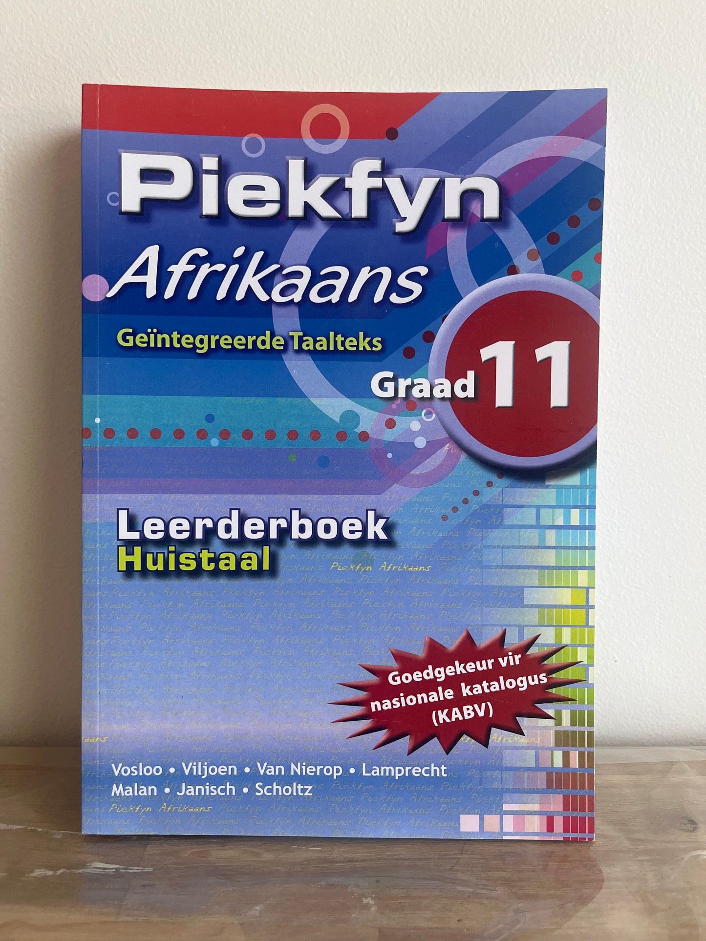 Piekfyn Afrikaans Graad 11 - Geïntegreerde Taalteks (Leerderboek - Huistaal)