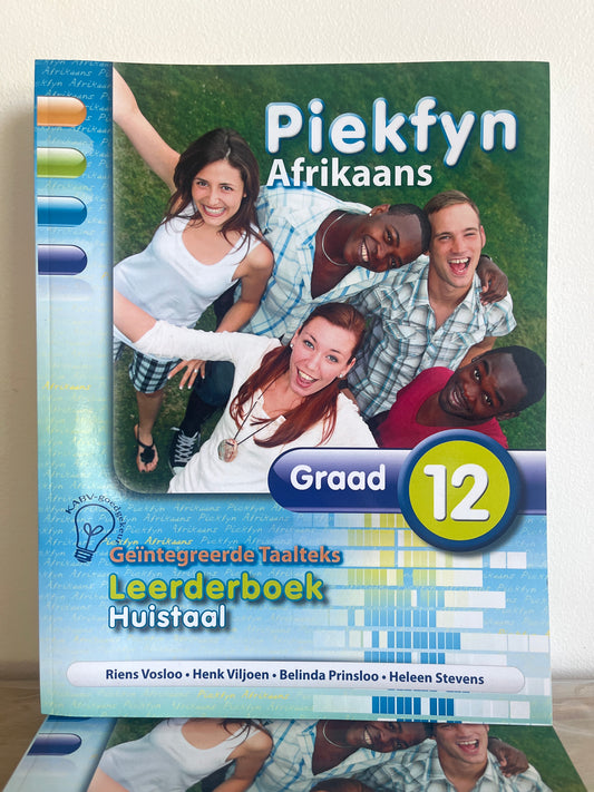 Piekfyn Afrikaans Graad 12 - Geïntegreerde Taalteks (Leerderboek - Huistaal)