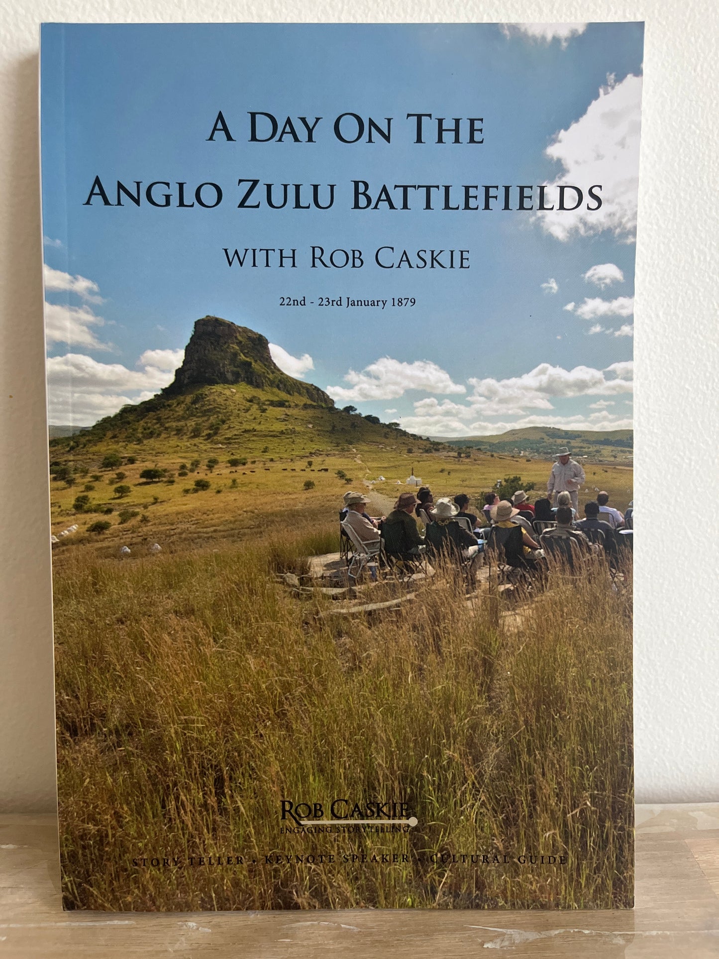 A Day on the Anglo Zulu Battlefields