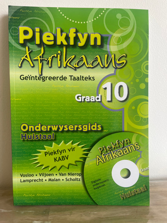 Piekfyn Afrikaans Graad 10 - Geïntegreerde Taalteks (Onderwysersgids - Huistaal)