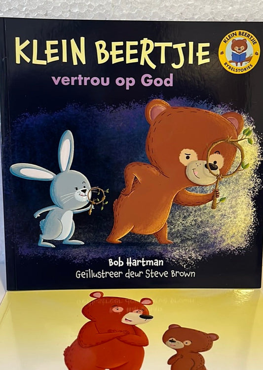 Klein Beertjie Vertrou op God